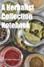 Seller image for A Herbalist Collection Notebook: A Herbal Field Collection Journal [Soft Cover ] for sale by booksXpress