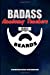 Seller image for Badass Anatomy Teachers Have Beards: Composition Notebook, Funny Sarcastic Birthday Journal for Bad Ass Bearded Men, Human Body Study school Teachers to write on [Soft Cover ] for sale by booksXpress