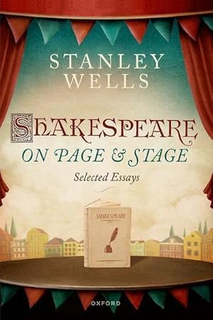Bild des Verkufers fr Shakespeare on Page and Stage : Selected Essays zum Verkauf von AHA-BUCH GmbH