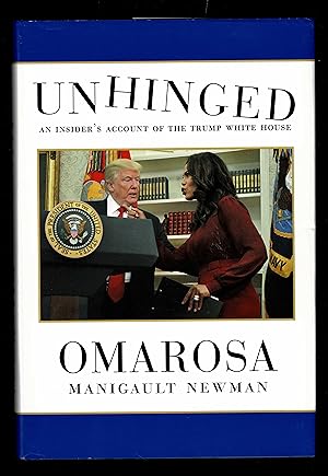 Unhinged: An Insider's Account Of The Trump White House