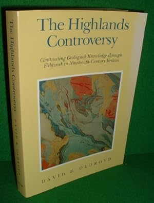 THE HIGHLANDS CONTROVERSY: Constructing Geological Knowledge through Fieldwork in Nineteenth-Cent...