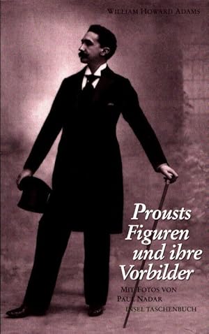 Bild des Verkufers fr Prousts Figuren und ihre Vorbilder. Mit Photos von Paul Nadar. Aus d. Amerikan. von Christoph Groffy. zum Verkauf von Antiquariat Reinhold Pabel