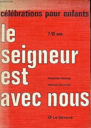 Seller image for Le seigneur est avec nous - 18 clbrations pour enfants de 7  10 ans - 3e dition. for sale by Le-Livre