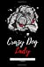 Image du vendeur pour Crazy Dog Lady (Crazy Lady) [Soft Cover ] mis en vente par booksXpress