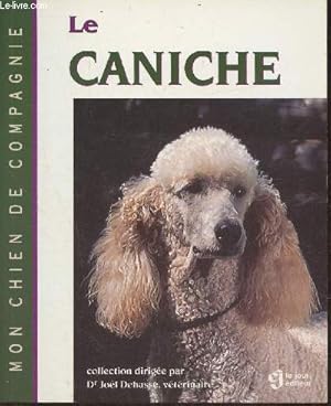 Image du vendeur pour Le caniche (Collection "Mon chien de compagnie") mis en vente par Le-Livre