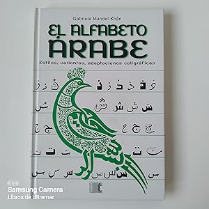 Immagine del venditore per El alfabeto rabe. Estilos, variantes, adaptaciones caligrficas. venduto da Libros de Ultramar. Librera anticuaria.