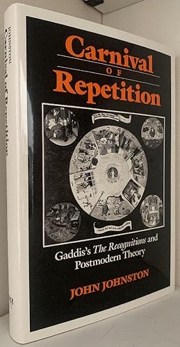 Bild des Verkufers fr Carnival of Repetition: Gaddis's "The Recognitions" and Postmodern Theory (Anniversary Collection) zum Verkauf von Chaparral Books