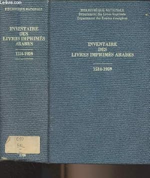 Image du vendeur pour Inventaires des livres imprims arabes - 1514-1959 mis en vente par Le-Livre