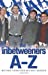 Seller image for The Inbetweeners AZ: The Totally Unofficial Guide to the Hit TV Series [Soft Cover ] for sale by booksXpress