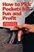 Immagine del venditore per How to Pick Pockets for Fun and Profit: A Magician's Guide to Pickpocket Magic [Soft Cover ] venduto da booksXpress