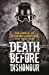 Seller image for Death Before Dishonour: True Stories of the Special Forces Heroes Who Fight Global Terror [Soft Cover ] for sale by booksXpress