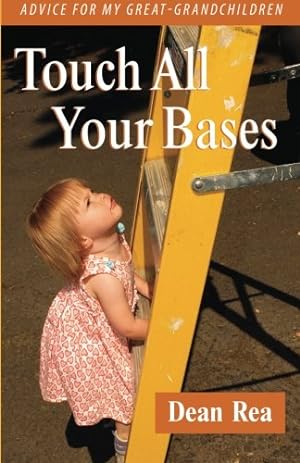 Seller image for Touch All Your Bases: Advice for my Great-Grandchildren [Soft Cover ] for sale by booksXpress