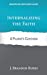 Seller image for Internalizing the Faith: A Pilgrim's Catechism (Ministry and Discipleship Guides) [Soft Cover ] for sale by booksXpress