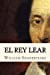 Imagen del vendedor de El Rey Lear (Spanish Edition) [Soft Cover ] a la venta por booksXpress