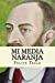 Imagen del vendedor de Mi media naranja (Spanish Edition) [Soft Cover ] a la venta por booksXpress