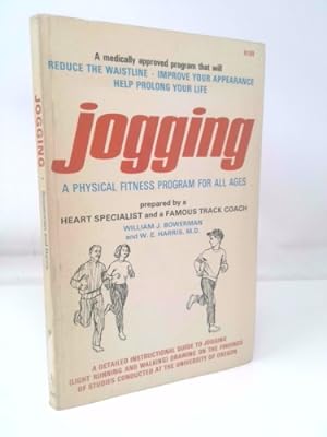 Image du vendeur pour Jogging - A Medically Approved Physical Fitness Program for All Ages mis en vente par ThriftBooksVintage