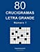 Imagen del vendedor de 80 Crucigramas Letra Grande - N. 1 (Volume 1) (Spanish Edition) [Soft Cover ] a la venta por booksXpress