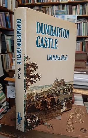 Seller image for Dumbarton Castle for sale by Edinburgh Books