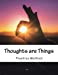 Bild des Verkufers fr Thoughts are Things [Soft Cover ] zum Verkauf von booksXpress