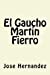 Seller image for El Gaucho Martin Fierro (Spanish Edition) [Soft Cover ] for sale by booksXpress