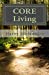 Seller image for CORE Living: 8 Choices for Living Well [Soft Cover ] for sale by booksXpress