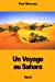 Imagen del vendedor de Un Voyage au Sahara (French Edition) [Soft Cover ] a la venta por booksXpress