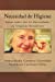 Imagen del vendedor de Necesidad de Higiene: Notas sobre las 14 Necesidades de Virginia Henderson (Volume 8) (Spanish Edition) [Soft Cover ] a la venta por booksXpress