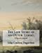 Seller image for The Life Story of an Otter (1909). By: John Coulson Tregarthen (illustrated): John Coulson Tregarthen FZS (9 September 1854 Newquay, 17 February . as "the best loved Cornishman of his time". [Soft Cover ] for sale by booksXpress