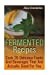 Seller image for Fermented Recipes: Cook 20 Delicious Foods And Beverages That Are Actually Good For You [Soft Cover ] for sale by booksXpress
