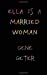 Seller image for Ella Is A Married Woman [Soft Cover ] for sale by booksXpress