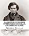 Seller image for Narrative of the life of Frederick Douglass, an American slave. By: Frederick Douglass ( WRITTEN BY HIMSELF APRIL 28. 1845 ), and By: William Lloyd . abolitionist, orator, writer, and statesman. [Soft Cover ] for sale by booksXpress