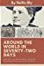 Seller image for Around the World In Seventy-Two Days: The Story of Nellie Bly's Record-Breaking Race Around the World [Soft Cover ] for sale by booksXpress
