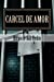 Bild des Verkufers fr Carcel de amor (Spanish Edition) [Soft Cover ] zum Verkauf von booksXpress