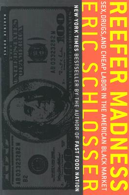 Bild des Verkufers fr Reefer Madness: Sex, Drugs, and Cheap Labor in the American Black Market (Paperback or Softback) zum Verkauf von BargainBookStores