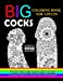 Imagen del vendedor de Big Cocks Coloring Book For Adults : Over 30 Penis & Dick Inspired Dirty, Naughty Coloring Pages With Floral, Paisley, Mandala & Doodle Designs for . Pages (Coloring Books For Adults) (Volume 1) [Soft Cover ] a la venta por booksXpress