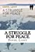 Bild des Verkufers fr A Struggle for Peace [Soft Cover ] zum Verkauf von booksXpress