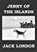 Seller image for Jerry of the islands [Soft Cover ] for sale by booksXpress