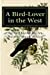 Imagen del vendedor de A Bird-Lover in the West [Soft Cover ] a la venta por booksXpress