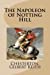 Seller image for The Napoleon of Notting Hill [Soft Cover ] for sale by booksXpress