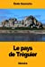 Imagen del vendedor de Le pays de Tréguier (French Edition) [Soft Cover ] a la venta por booksXpress