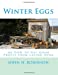 Seller image for Winter Eggs: or How to Get Good Profit from Laying Hens [Soft Cover ] for sale by booksXpress