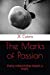 Imagen del vendedor de The Marks of Passion: Every relationship leaves a mark. (Paranormal Bonds) [Soft Cover ] a la venta por booksXpress