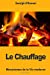 Seller image for Le Chauffage (French Edition) [Soft Cover ] for sale by booksXpress