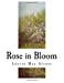 Seller image for Rose in Bloom: A Sequel to ?Eight Cousins? (Classic Louisa May Alcott) [Soft Cover ] for sale by booksXpress