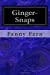 Seller image for Ginger-Snaps [Soft Cover ] for sale by booksXpress