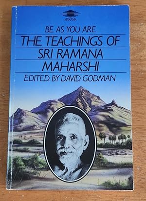 Imagen del vendedor de Be As You Are The Teachings of Sri Ramana Maharshi a la venta por Theosophical Society Library