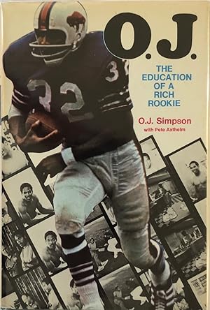 O. J.: The Education of a Rich Rookie