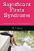 Imagen del vendedor de Significant Firsts Syndrome: Sometimes the best cure is time and experience. [Soft Cover ] a la venta por booksXpress