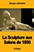 Imagen del vendedor de La Sculpture aux Salons de 1896 (French Edition) [Soft Cover ] a la venta por booksXpress