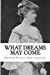 Seller image for What Dreams May Come [Soft Cover ] for sale by booksXpress